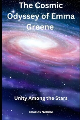 Cover of The Cosmic Odyssey of Emma Greene