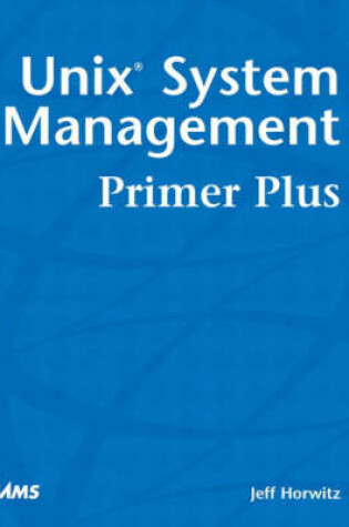 Cover of UNIX System Management Primer Plus