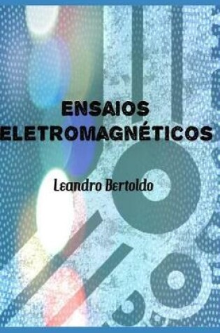 Cover of Ensaios Eletromagn ticos