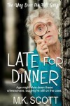 Book cover for Late for Dinner