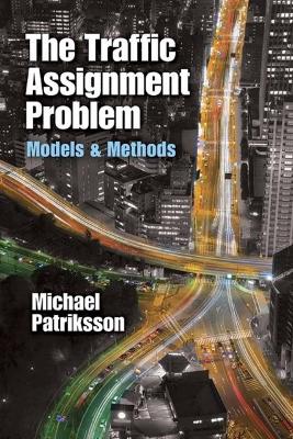 Book cover for The Traffic Assignment Problem