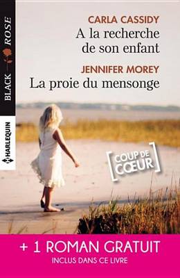 Book cover for a la Recherche de Son Enfant - La Proie Du Mensonge - Double Jeu Amoureux