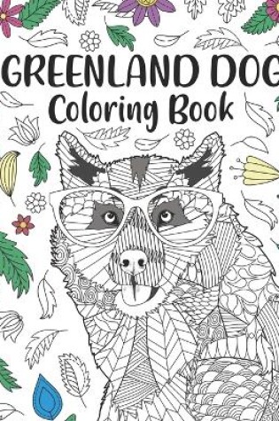 Cover of Greenland Dog Coloring Book