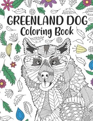 Book cover for Greenland Dog Coloring Book