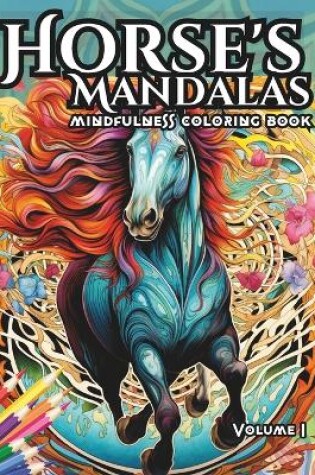 Cover of Stress Relief Horse's Mandalas, Mindful Coloring for Relaxation