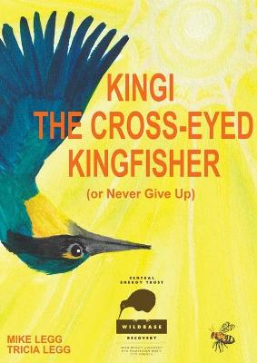 Book cover for Kingi The Cross-Eyed Kingfisher