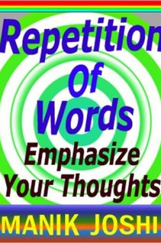 Cover of Repetition of Words : Emphasize Your Thoughts