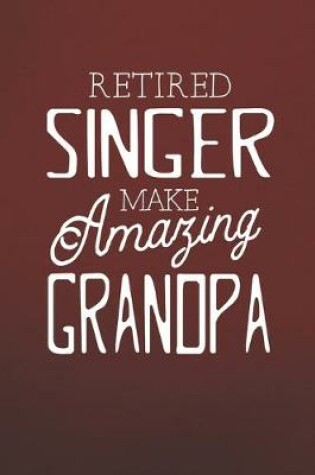 Cover of Retired Singer Make Amazing Grandpa