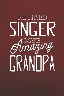 Book cover for Retired Singer Make Amazing Grandpa