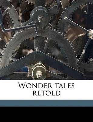 Book cover for Wonder Tales Retold