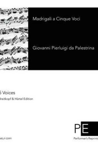 Cover of Madrigali a Cinque Voci