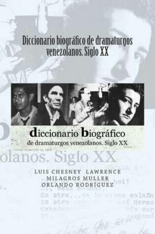 Cover of Diccionario biografico de dramaturgos venezolanos. Siglo XX