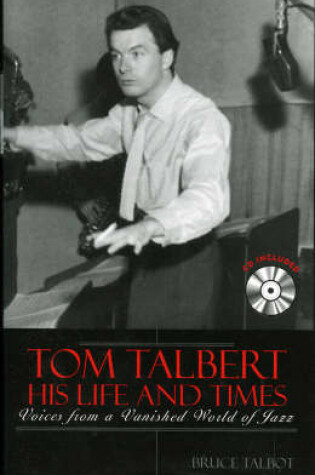 Cover of Tom Talbert D His Life and Times