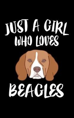 Book cover for Just A Girl Who Loves Beagles