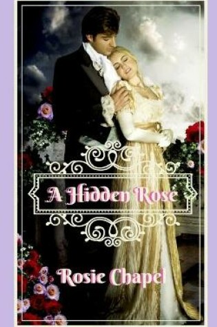 Cover of A hidden rose