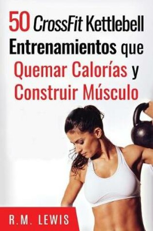 Cover of Crossfit Kettlebell Entrenamientos