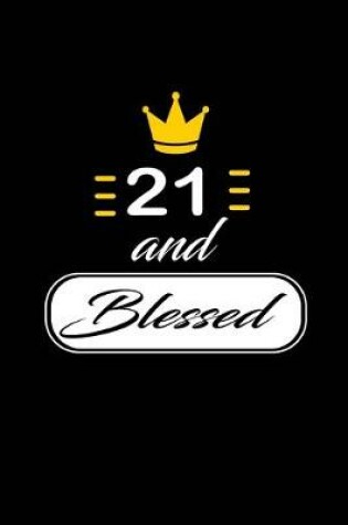 Cover of 21 and Blessed