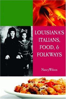 Book cover for Louisiana's Italians, Food, Recipes and Folkways