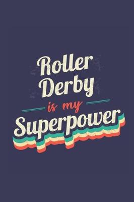 Book cover for Roller Derby Is My Superpower