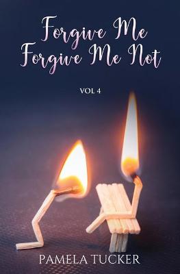 Book cover for Forgive Me Forgive Me Not Vol 4