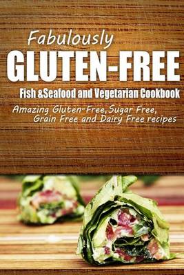 Book cover for Fabulously Gluten-Free - Fish & Seafood and Vegetarian Cookbook