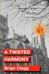 Book cover for A Twisted Harmony