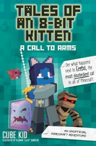 Cover of Tales of an 8-Bit Kitten: A Call to Arms (Book 2)