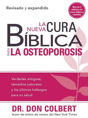 Cover of La Nueva Cura Bíblica Para La Osteoporosis