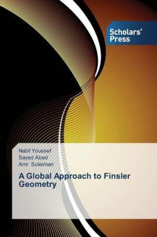 Cover of A Global Approach to Finsler Geometry