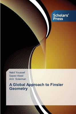 Book cover for A Global Approach to Finsler Geometry