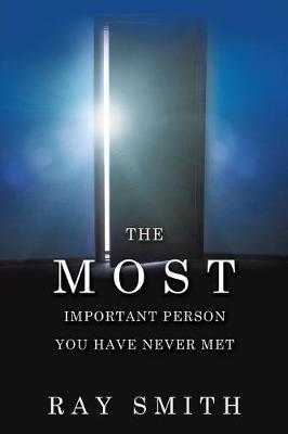 Book cover for The Most Important Person You Have Never Met