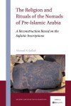 Book cover for The Religion and Rituals of the Nomads of Pre-Islamic Arabia