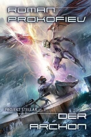 Cover of Der Archon (Projekt Stellar Buch 5)