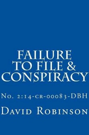 Cover of Failure to File & Conspiracy