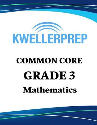 Book cover for Kweller Prep Common Core Grade 3 Mathematics