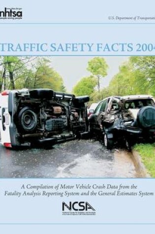 Cover of Traffic Safety Facts 2004