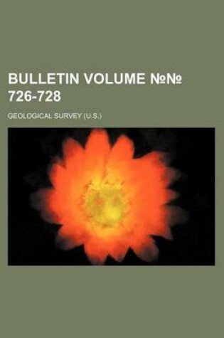 Cover of Bulletin Volume 726-728