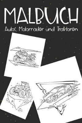 Book cover for Malbuch Autos, Motorräder und Traktoren