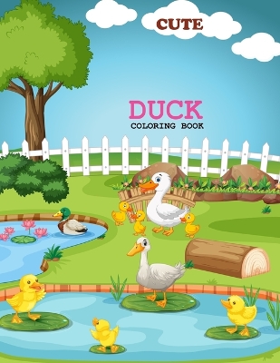 Book cover for Cute Duck Coloring Book