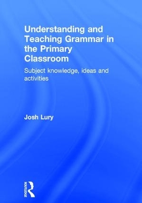 Book cover for Understanding and Teaching Grammar in the Primary Classroom