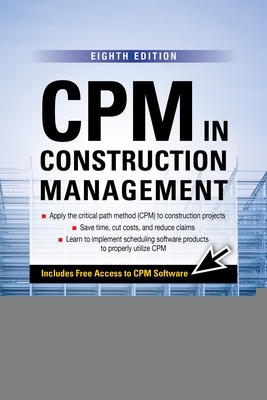 Book cover for CPM in Construction Management, Eighth Edition