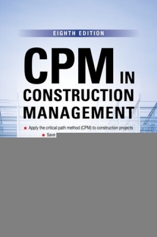 Cover of CPM in Construction Management, Eighth Edition