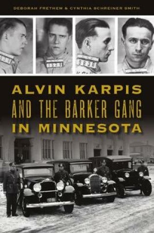 Cover of Alvin Karpis and the Barker Gang in Minnesota