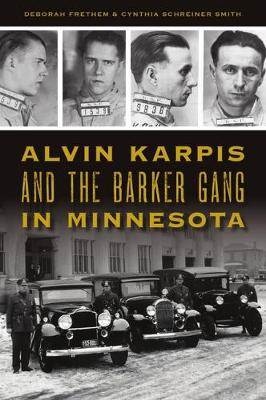 Cover of Alvin Karpis and the Barker Gang in Minnesota