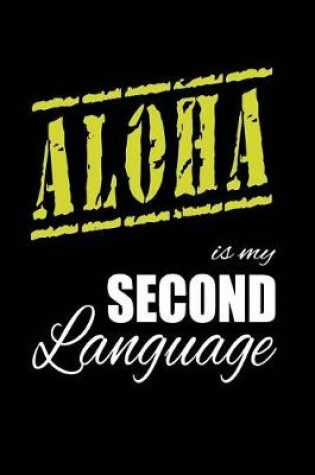 Cover of Aloha Is My 2nd Language