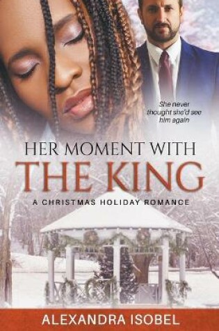 Cover of Her Moment With The King