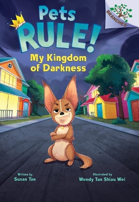 Book cover for My Kingdom of Darkness: A Branches Book (Pets Rule! #1)