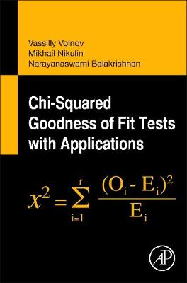 Cover of Chi-Squared Goodness of Fit Tests with Applications
