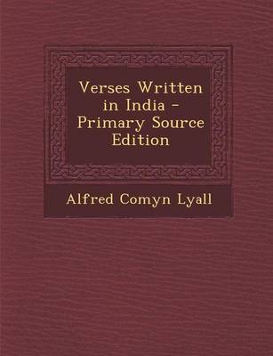 Book cover for Verses Written in India - Primary Source Edition