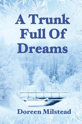 Book cover for A Trunk Full Of Dreams
